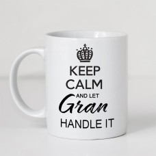 Keep Calm and Let Gran Handle It Mug