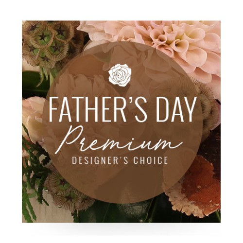 Father's Day Stunner Premium Designer's Choice (Standard)