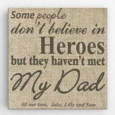 My Dad, My Hero Canvas Sign